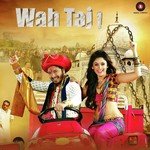 Wah Taj! - Govind Pandey Song Download